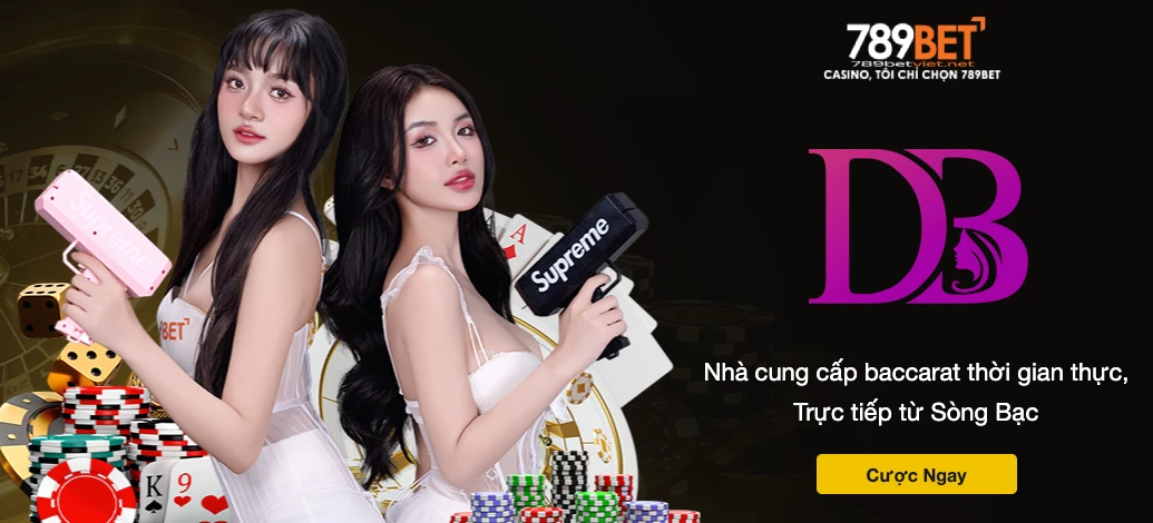 789Bet - DB Gaming Một đối tác lâu năm và uy tín trong ngành phát triển Casino trực tuyến 789Bet - DB Gaming Một đối tác lâu năm và uy tín trong ngành phát triển Casino trực tuyến