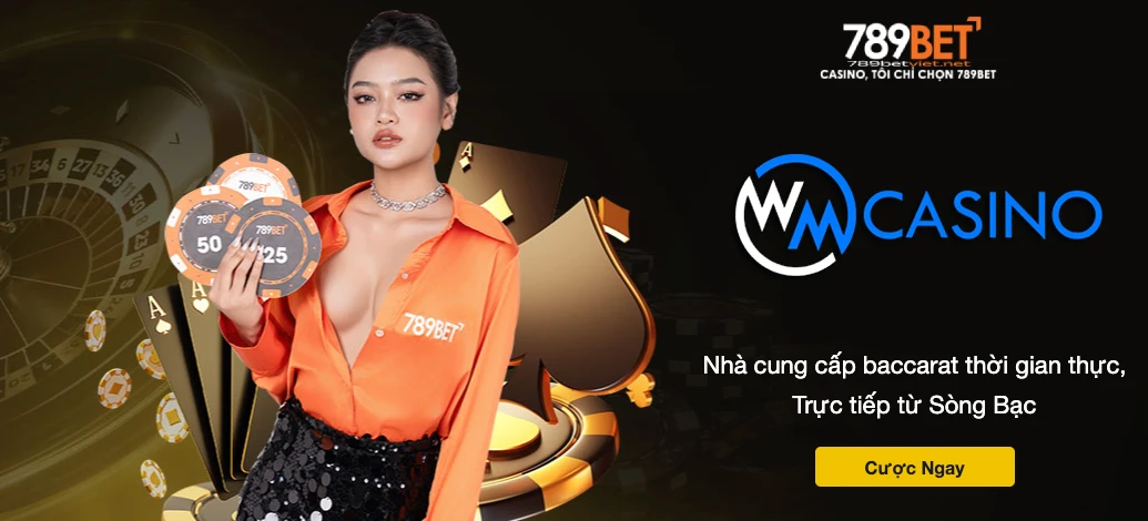 789Bet - WM Gaming phần mềm Casino lâu đời nhất và nổi tiếng trên thế giới