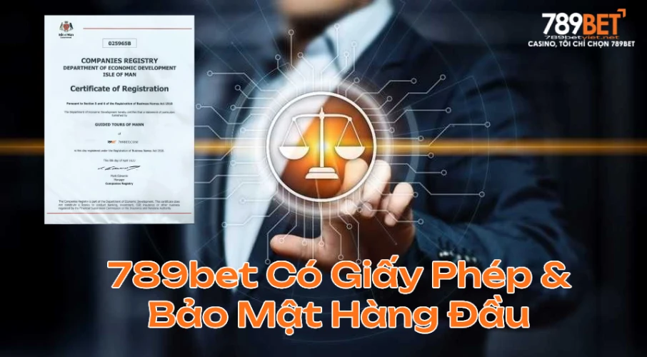 Giấy Phép & Bảo Mật Hàng Đầu