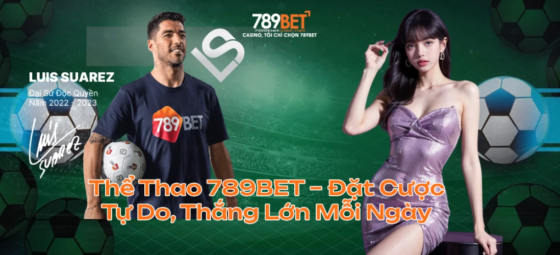 Thể Thao 789BET – Đặt Cược Tự Do, Thắng Lớn Mỗi Ngày