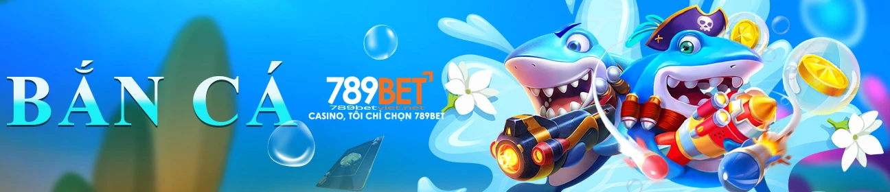 Bắn Cá 789 3D - Game Giải Trí Hái Ra Tiền Link Mới Nhất Bắn Cá 789 3D - Game Giải Trí Hái Ra Tiền Link Mới Nhất