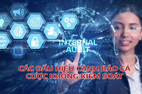 Các Dấu Hiệu Cảnh Báo Cá Cược Không Trách Nhiệm Kiểm Soát